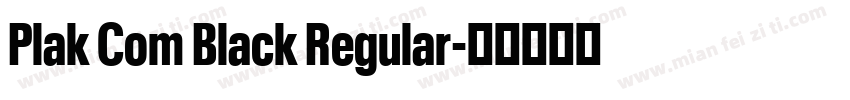 Plak Com Black Regular字体转换